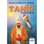 Hasan Sabbah'ın Fedaisi Tahir - M. Duran Özkan