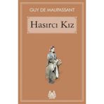 Hasırcı Kız - Guy De Maupassant