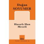 Hasırlı Han Meseli - Doğan Soyumer