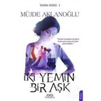 Hasrem Yayınları Iki Yemin Bir Aşk / Müjde Aklanoğlu / / 9786059609159
