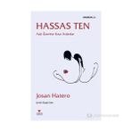 HASSAS TEN AŞK ÜZERINE KISA ANLATILAR - JOSAN HATERO