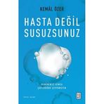 Hasta Değil Susuzsunuz Kemal Özer