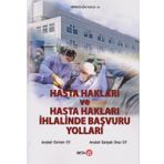 Hasta Hakları ve Hasta Hakları İhlalinde Başvuru Yolları Beta Yayınları