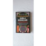 HASTALARA ŞİFALI SIRLAR HAZİNESİ SIRLI DUALAR KİTABI