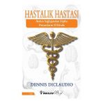 Hastalık Hastası - Dennis Diclaudio - İnkilap Kitabevi