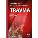 Hastane Öncesi Acil Sağlık Hizmetlerinde Travma-Ema Tıp Kitapevi