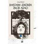 Hastane Önünde İncir Ağacı - Erhan Özkan
