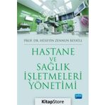 Hastane ve Sağlık İşletmeleri Yönetimi - Hüseyin Zennun Beyatlı