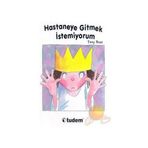 HASTANEYE GITMEK İSTEMİYORUM - TONY ROSS