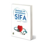 Hastaya ve Hastalıklara Şifa - Damla Yayınevi