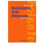 HATALIYDIM, ÖZÜR DILIYORUM ÖZÜRLERIN ANLAMLARI - NICK SMITH