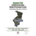 Hatay İli Limnofauna Bibliyografyası - Gülnaz Özcan Abdulla Sakalı Ayhan Altun Nebil Yücel Tahir Özcan