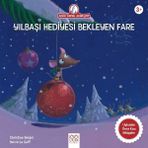 Hatıra Kutusu Anne Tavuk Anlatıyor - Hediyesini Isteyen Fare