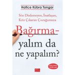 Hatıra Kutusu Bağırmayalım Da Ne Yapalım?