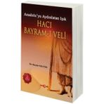 Hatıra Kutusu Hacı Bayram-I Veli Anadolu'yu Aydınlatan Işık