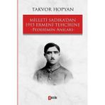 Hatıra Kutusu Milleti Sadıka'dan 1915 Ermeni Tehcirine Pederimin Anıları