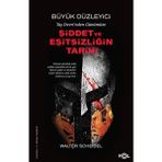 Hatıra Kutusu Taş Devri’nden Bugüne Şiddet ve Eşitsizliğin Tarihi