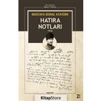Hatıra Notları 1916 - Mustafa Kemal Atatürk