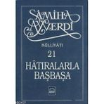 HATIRALARLA BAŞBAŞA - SAMIHA AYVERDI