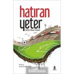 Hatıran Yeter Samsun 19 Mayıs Stadyumu Yusuf Demircioğlu Roza