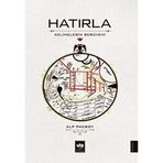 Hatırla - Kelimelerin Serüveni - Alp Paksoy
