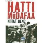 HATTI MÜDAFAA - NIHAT GENÇ