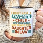 Haukea Kayınvalide Kızı Hediyeleri Kayınvalide Favori Çocuk Kızı Kupa I Don't Have A Favourite Child Daughter in Law Kahve Kupası Komik 340 ml Kupa