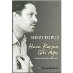 HAVA KURŞUN GIBI AĞIR - HIFZI TOPUZ