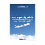 Hava Taşıma İşlerinin Bireysel İş Hukuku Bağlamında Değerlendirilmesi - İrem Korkmaz
