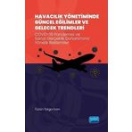 Havacılık Yönetiminde Güncel Eğilimler ve Gelecek Trendleri - Tüzün Tolga İnan