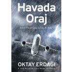 Havada Oraj - Türk Sivil Havacılığına İçeriden Bir Bakış 2 - Oktay Erdağı