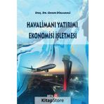 Havalimanı Yatırımı Ekonomisi İşletmesi - Onur Dikmenli