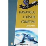 Havayolu Lojistik Yönetimi - Servet Başol