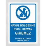 Havuz Bölgesine Evcil Hayvan Giremez - Uyarı Tabela Levhası 24X34 cm Polikarbon - 24 x 34 cm - 1 Adet