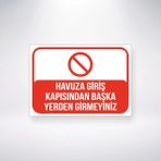 Havuza Giriş Kapısından Başka Yerden Girmeyin Sticker 20X28 cm - 21 x 28 Cm