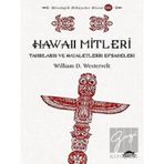 Hawaii Mitleri - William Westervelt - Maya