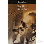 HAY HAK! SÖYLEŞILER - ECE AYHAN