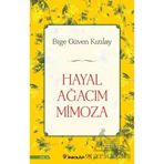 Hayal Ağacım Mimoza - Bige Güven Kızılay