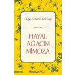 HAYAL AĞACIM MİMOZA