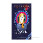 Hayal - Ayşe Kulin