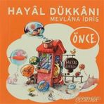 Hayal Dükkanı - Önce - Mevlana İdris