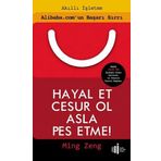 Hayal Et Cesur Ol Asla Pes Etme - Ming Zeng