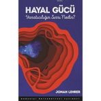 Hayal Gücü - Jonah Lehrer