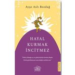 Hayal Kurmak İncitmez - Ayşe Aslı Bozdağ - Nemesis Kitap Yayınları