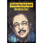 Hayal Poster Neşet Ertaş Neredesin Sen Ahşap Poster