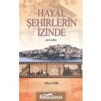 Hayal Şehirlerin İzinde - Rıdvan Canım