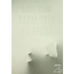 Hayal Tozu Gölgecisi - Sadık Yemni
