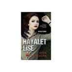 Hayalet Lise Hayalet Serisi 1.