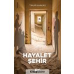 Hayalet Şehir - Timur Nakkaş