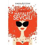 Hayalet Sevgili-Emre Öztürk